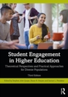 Student Engagement in Higher Education : Theoretical Perspectives and Practical Approaches for Diverse Populations - Book