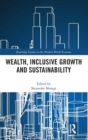 Wealth, Inclusive Growth and Sustainability - Book