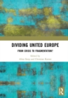 Dividing United Europe : From Crisis to Fragmentation? - Book