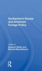 Gorbachev's Russia And American Foreign Policy - Book