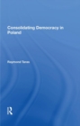 Consolidating Democracy In Poland - Book