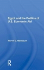 Egypt and the Politics of U.S. Economic Aid - Book
