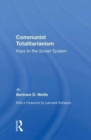 Communist Totalitarianism : Keys To The Soviet System - Book