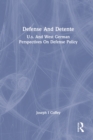 Defense And Detente : U.s. And West German Perspectives On Defense Policy - Book