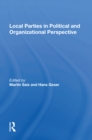 Local Parties In Political And Organizational Perspective - Book