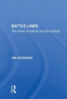 Battle Lines : The American Media And The Intifada - Book