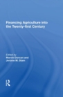 Financing Agriculture Into The Twenty-first Century - Book