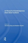 In Pursuit Of Contemporary East Asian Culture - Book