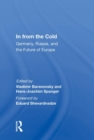 In from the Cold : Germany, Russia, and the Future of Europe - Book
