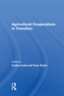 Agricultural Cooperatives in Transition - Book