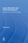 Labor Allocation And Rural Development : Migration In Four Javanese Villages - Book