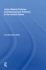 Labor Market Policies And Employment Patterns In The United States - Book