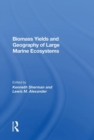 Biomass Yields And Geography Of Large Marine Ecosystems - Book