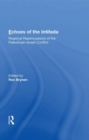 Echoes Of The Intifada : Regional Repercussions Of The Palestinian-israeli Conflict - Book