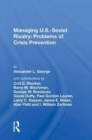 Managing U.s.-soviet Rivalry : Problems Of Crisis Prevention - Book