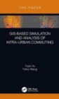 GIS-Based Simulation and Analysis of Intra-Urban Commuting - Book