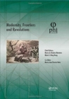 Modernity, Frontiers and Revolutions : Proceedings of the 4th International Multidisciplinary Congress (PHI 2018), October 3-6, 2018, S. Miguel, Azores, Portugal - Book