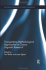 Triangulating Methodological Approaches in Corpus Linguistic Research - Book