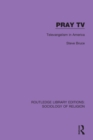 Pray TV : Televangelism in America - Book