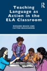 Teaching Language as Action in the ELA Classroom - Book