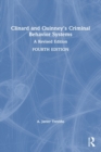 Clinard and Quinney's Criminal Behavior Systems : A Revised Edition - Book