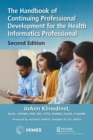 The Handbook of Continuing Professional Development for the Health Informatics Professional - Book