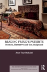 Reading Freud’s Patients : Memoir, Narrative and the Analysand - Book