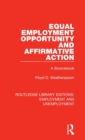 Equal Employment Opportunity and Affirmative Action : A Sourcebook - Book