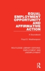 Equal Employment Opportunity and Affirmative Action : A Sourcebook - Book