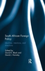 South African Foreign Policy : Identities, Intentions, and Directions - Book
