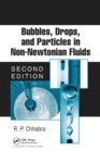 Bubbles, Drops, and Particles in Non-Newtonian Fluids - Book