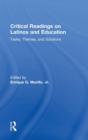 Critical Readings on Latinos and Education - Book