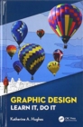 Graphic Design : Learn It, Do It - Book