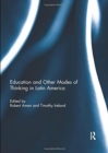 Education and other modes of thinking in Latin America - Book