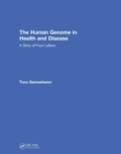 The Human Genome in Health and Disease : A Story of Four Letters - Book