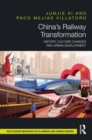 China’s Railway Transformation : History, Culture Changes and Urban Development - Book