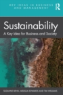 Sustainability : A Key Idea for Business and Society - Book