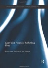 Sport and Violence: Rethinking Elias - Book