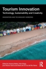 Tourism Innovation : Technology, Sustainability and Creativity - Book