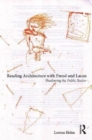 Reading Architecture with Freud and Lacan : Shadowing the Public Realm - Book