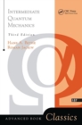 Intermediate Quantum Mechanics : Third Edition - Book