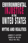 Environmental Injustice In The U.S. : Myths And Realities - Book