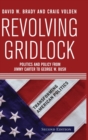 Revolving Gridlock : Politics and Policy from Jimmy Carter to George W. Bush - Book