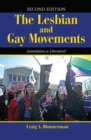 The Lesbian and Gay Movements : Assimilation or Liberation? - Book