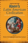 Keen's Latin American Civilization, Volume 1 : A Primary Source Reader, Volume One: The Colonial Era - Book