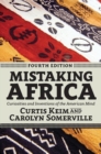 Mistaking Africa : Curiosities and Inventions of the American Mind - Book
