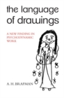 The Language of Drawings : A New Finding in Psychodynamic Work - Book