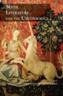 Myth, Literature, and the Unconscious - Book