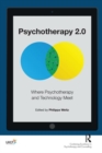 Psychotherapy 2.0 : Where Psychotherapy and Technology Meet - Book