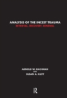Analysis of the Incest Trauma : Retrieval, Recovery, Renewal - Book